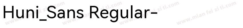 Huni_Sans Regular字体转换